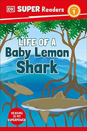 DK Super Readers Level 1 Life of a Baby Lemon Shark | ABC Books