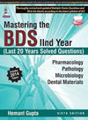 Mastering the BDS 2nd Year (Last 20 years solved questions), 6e**