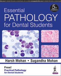 Essential Pathology for Dental Students (with Free Practical Pathology for Dental Students), 5e