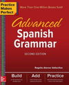 Practice Makes Perfect: Advanced Spanish Grammar, 2e | ABC Books