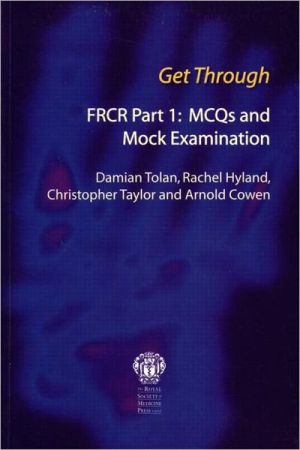 Get Through FRCR Part 1: MCQs and Mock Examination | ABC Books