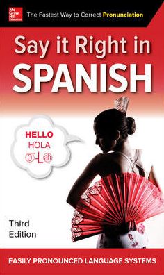 Say It Right in Spanish, 3e | ABC Books