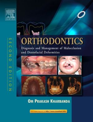 Orthodontics: Diagnosis and Management of Malocclusion and Dentofacial Deformities, 2e | ABC Books