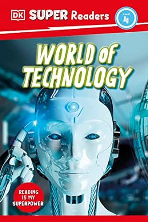 DK Super Readers Level 4 World of Technology | ABC Books