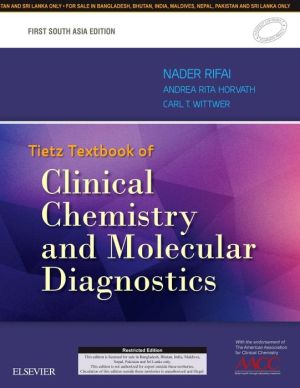 Tietz Textbook of Clinical Chemistry and Molecular Diagnostics: First South Asia Edition | ABC Books