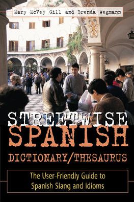 Streetwise Spanish Dictionary/Thesaurus | ABC Books