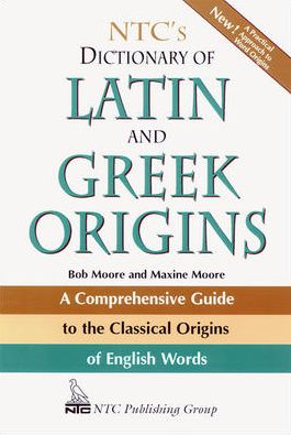 NTC's Dictionary of Latin and Greek Origins | ABC Books