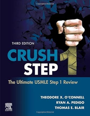 Crush Step 1 : The Ultimate USMLE Step 1 Review, 3e | ABC Books