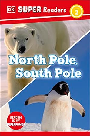 DK Super Readers Level 2 North Pole, South Pole | ABC Books