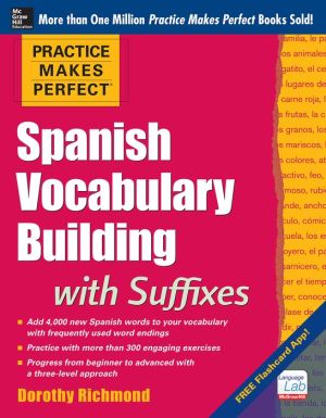 Practice Makes Perfect Spanish Vocabulary Building with Suffixes | ABC Books