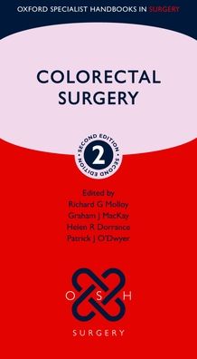 Colorectal Surgery (Oxford Specialist Handbooks in Surgery), 2e | ABC Books