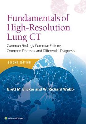 Fundamentals of High-Resolution Lung CT: Common Findings, Common Patterns, Common Diseases and Differential Diagnosis, 2e | ABC Books
