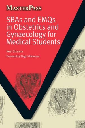 MasterPass: SBAs & EMQs in Obstetrics & Gynaecology for Medical Students