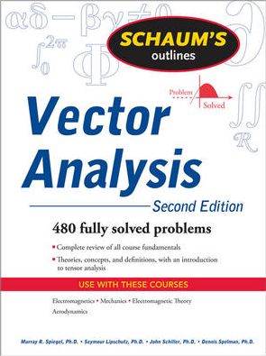 Schaum's Outline of Vector Analysis, 2E