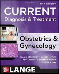 Current Diagnosis & Treatment Obstetrics & Gynecology, 11e **