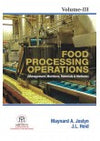 Food Processing Operations: Management Machines Materials & Methods, Vol. 3