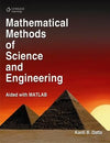 Mathematical Methods of Science and Engineering
