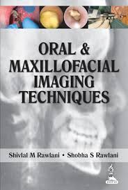 Oral and Maxillofacial Imaging Techniques | ABC Books