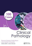 100 Cases in Clinical Pathology**