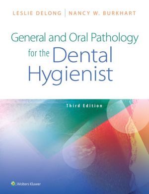 General and Oral Pathology for the Dental Hygienist, 3e