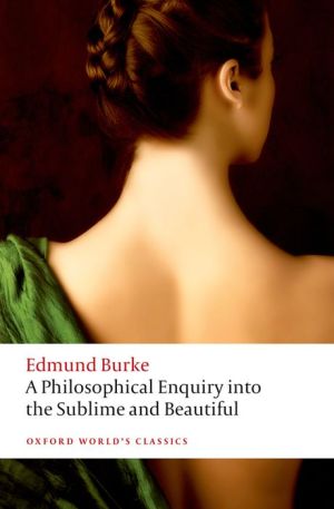 A Philosophical Enquiry into the Origin of our Ideas of the Sublime and the Beautiful 2/e