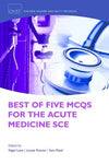 Best of Five MCQs for the Acute Medicine SCE - ABC Books