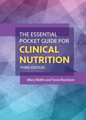 The Essential Pocket Guide for Clinical Nutrition 3e