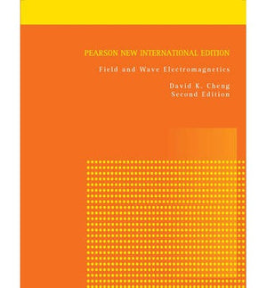 Field and Wave Electromagnetics: Pearson New International Edition, 2e
