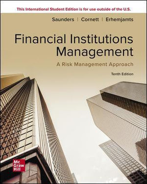 ISE Financial Institutions Management: A Risk Management Approach, 10e