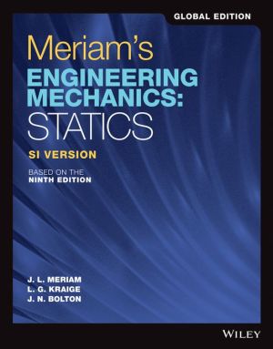 Meriam's Engineering Mechanics - Statics, Global Edition - SI Version, based on the 9th Edition
