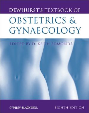 Dewhurst's Textbook of Obstetrics and Gynaecology, 8e **