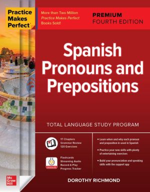 Practice Makes Perfect: Spanish Pronouns and Prepositions, Premium, 4e | ABC Books