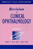 Arnold's Self-Assessment Revision in Clinical Ophthalmology