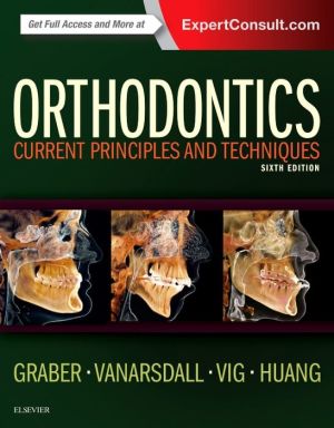Orthodontics, Current Principles and Techniques, 6th Edition