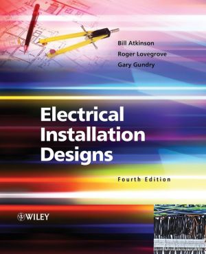 Electrical Installation Designs, 4th Edition - ABC Books