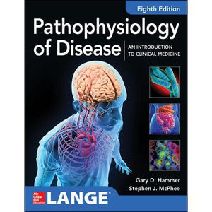 Pathophysiology of Disease: An Introduction to Clinical Medicine, 8E