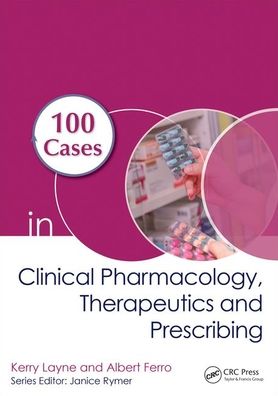 100 Cases in Clinical Pharmacology, Therapeutics and Prescribing | ABC Books