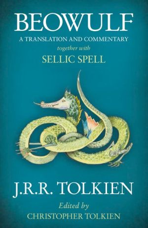 Beowulf: A Translation and Commentary, Together With Sellic Spell
