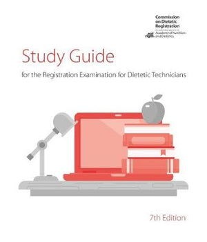 Study Guide for the Registration Examination for Dietetic Technicians, 7e