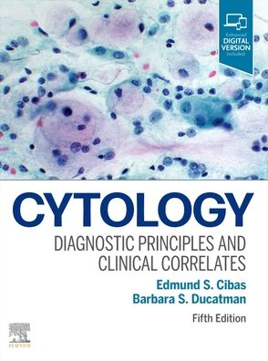 Cytology, Diagnostic Principles and Clinical Correlates, 5th Edition