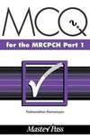 MasterPass: MCQs in Paediatrics for the MRCPCH, Part 1 | ABC Books