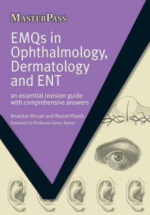 MasterPass: EMQs in Opthamology, Dermatology & ENT