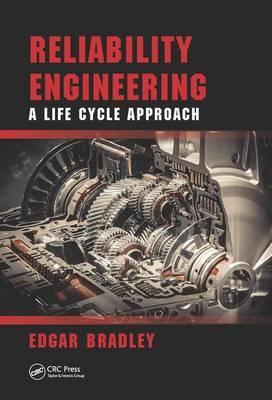 Reliability Engineering: A Life Cycle Approach | ABC Books