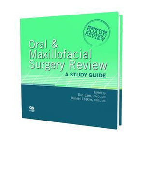 Oral & Maxillofacial Surgery Review: A Study Guide