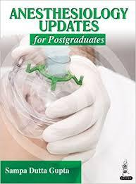 Anesthesiology Updates for Postgraduates 4/e
