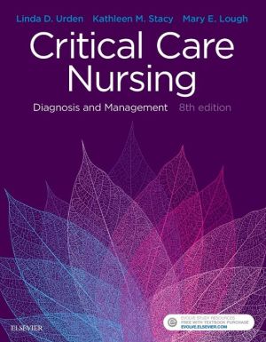 Critical Care Nursing, Diagnosis and Management 8th Edition