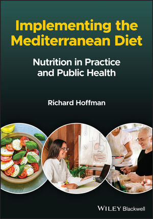 Implementing the Mediterranean Diet: Nutrition in Practice and Public Health | ABC Books