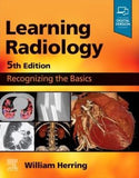 Learning Radiology : Recognizing the Basics, 5e | ABC Books