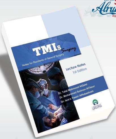 TMIs Surgery Notes for Residents of General Surgery