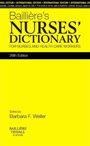 Bailliere's Nurses' Dictionary, IE, for Nurses and Healthcare Workers, 26e **